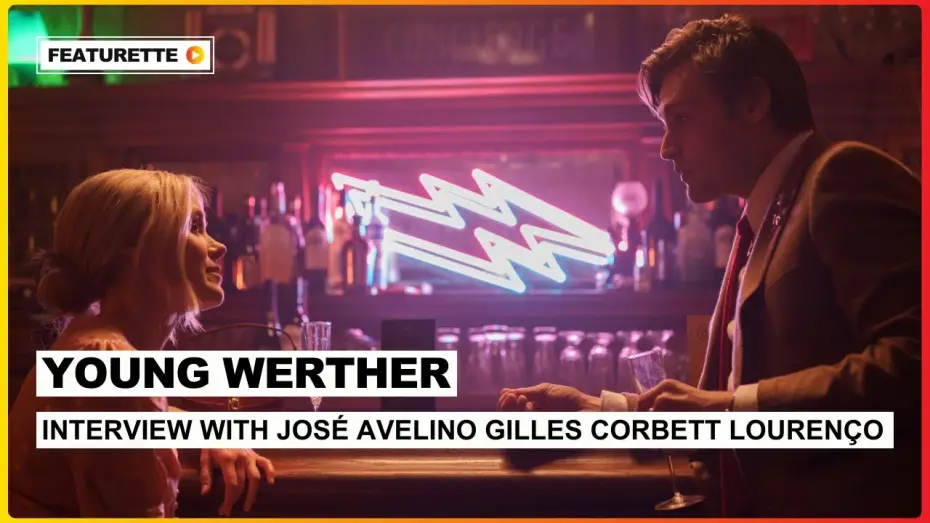 Watch film Young Werther | Interview with Jos&eacute; Avelino Gilles Corbett Louren&ccedil;o