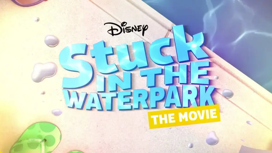 Watch film Stuck In The Waterpark | Stuck in the Waterpark the Movie | Disney Channel