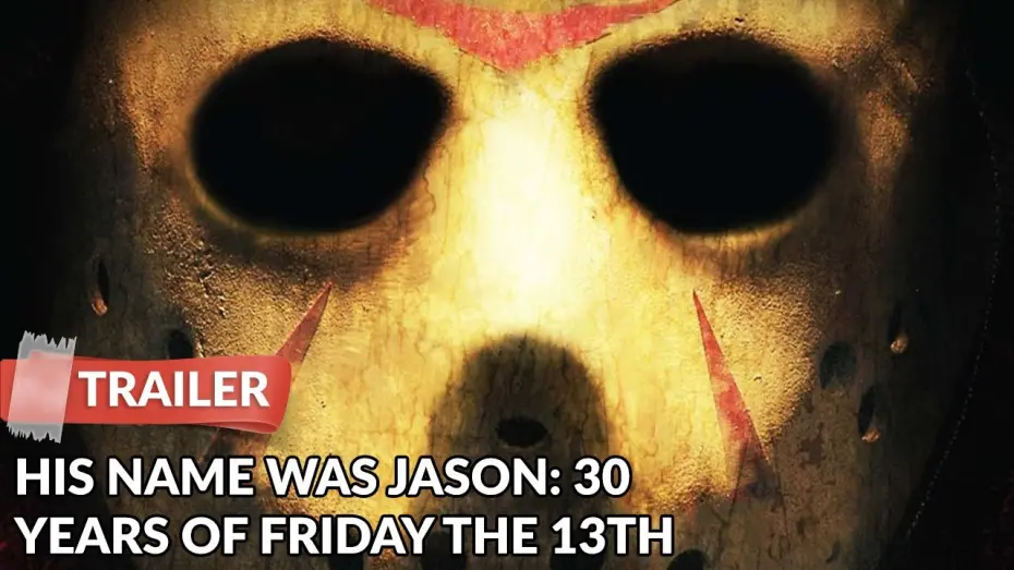 Watch film His Name Was Jason: 30 Years of Friday the 13th | His Name Was Jason: 30 Years of Friday the 13th 2009 Trailer | Documentary