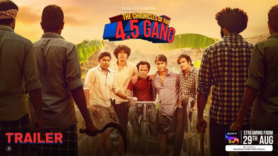Watch film The Chronicles Of The 4.5 Gang (WEB SERIES) | 4.5 Gang | Sony LIV | Trailer | Krishand | Sanju Sivaram | Darshana Rajendran | From 29th August
