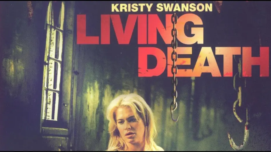 Watch film Living Death | "Living Death" (2006) feature film trailer starring Kristy Swanson
