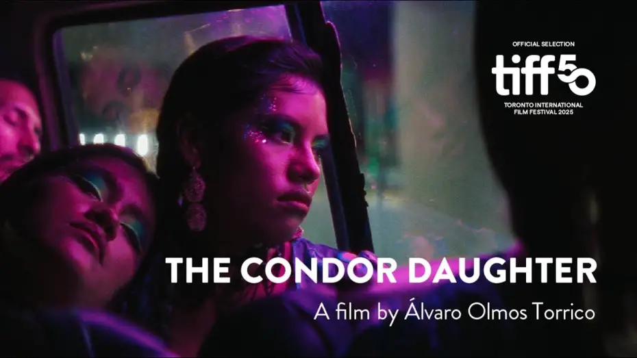Watch film The Condor Daughter | THE CONDOR DAUGHTER - International Trailer