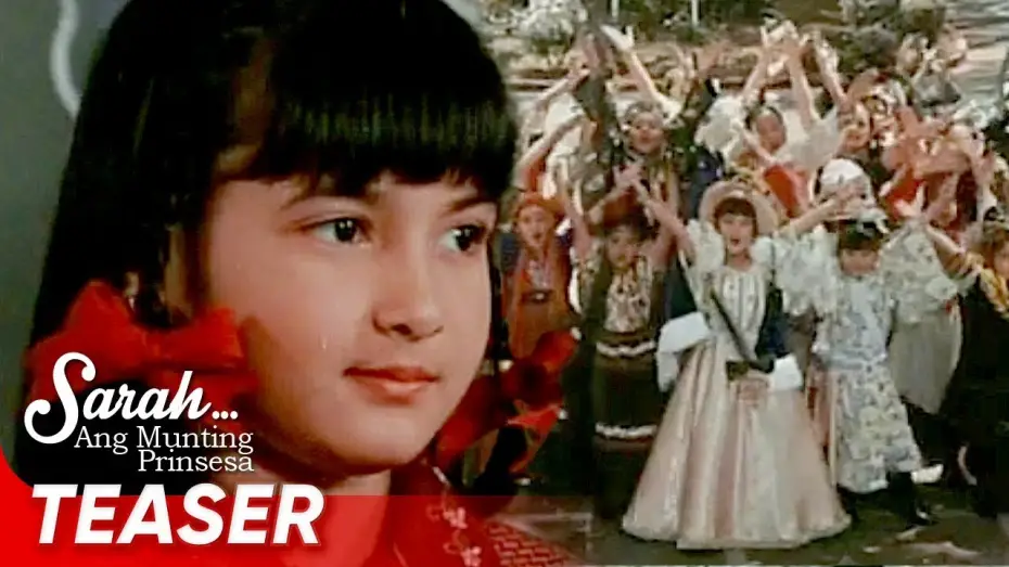 Watch film Sarah... Ang Munting Prinsesa | A Beloved Children’s Classic | ‘Sarah… Ang Munting Prinsesa’ | Supercut Teaser