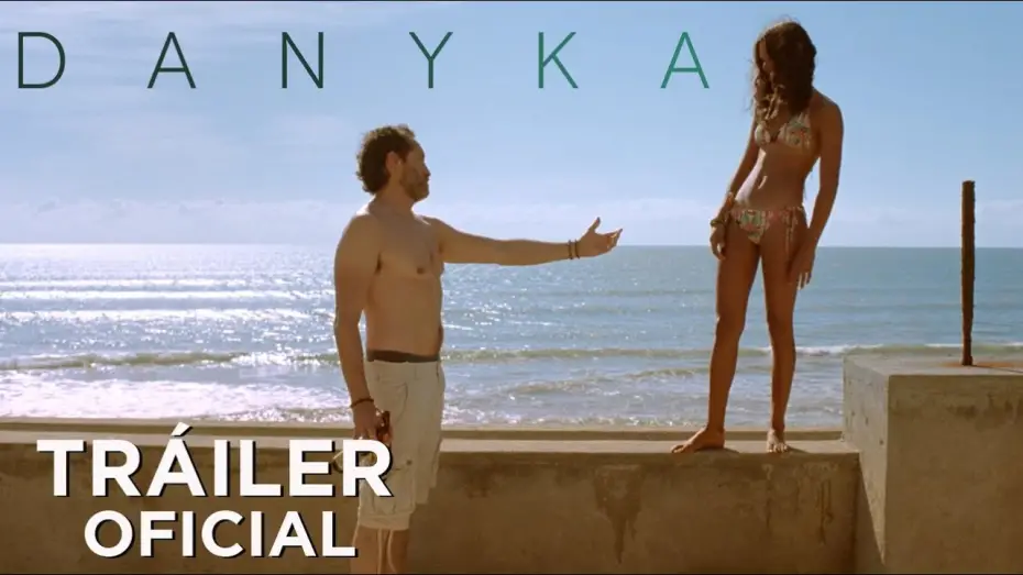 Watch film Danyka | Danyka - Tr&aacute;iler Oficial