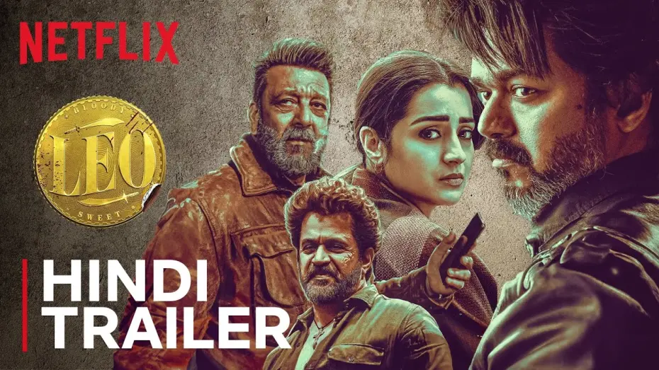 Watch film Leo | Leo | Official Hindi Trailer | Thalapathy Vijay, Lokesh Kanagaraj, Sanjay Dutt