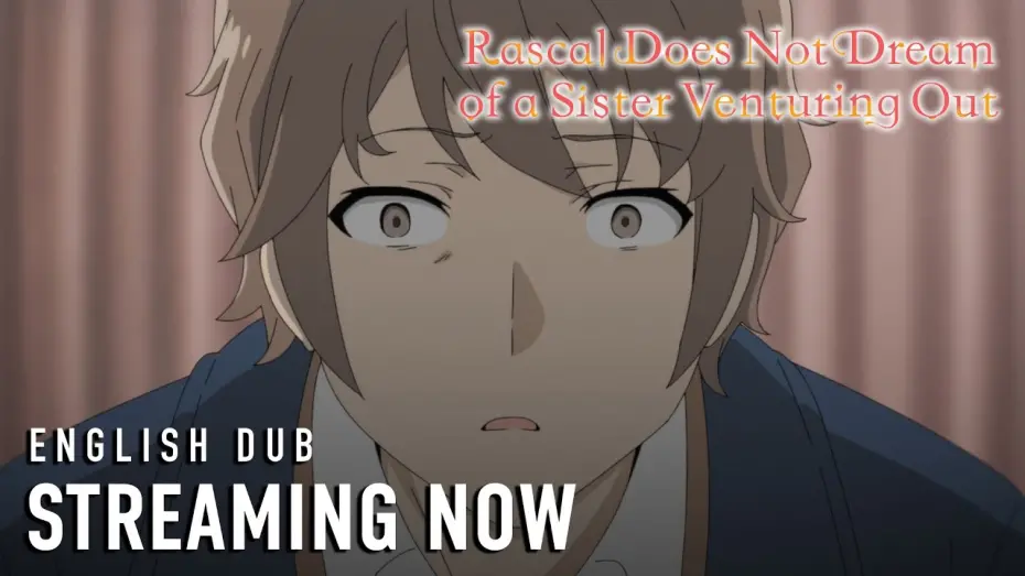 Watch film Rascal Does Not Dream of a Sister Venturing Out | Streaming Now (English Dub Clip)