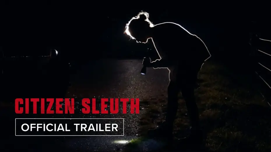 Watch film Citizen Sleuth | Official Trailer