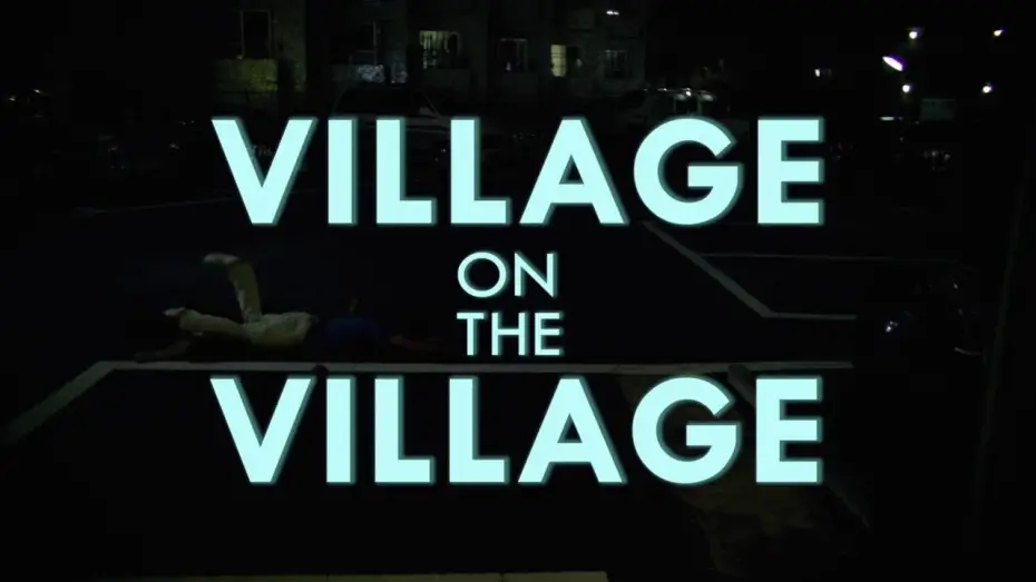 Watch film Village on the Village | VILLAGE ON THE VILLAGE Movie Trailer
