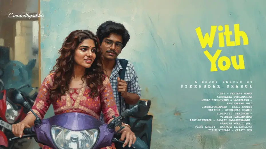 Watch film With You | With You | Tamil Short Film | 4K | Createdbysikka