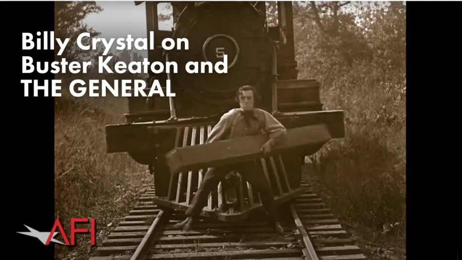 Watch film The General | Billy Crystal on Buster Keaton and THE GENERAL
