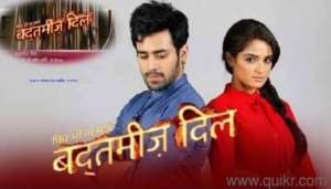 Star Plus Tv Serial “Phir Bhi Na Mane..BADTAMEEZ DIL”