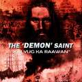 Casting call/Audition for film &quot;The Demon Saint&quot; (Kalyug Ka Rawan).  Looking for Male/Female Actors of all age group 