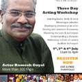 THREE DAY ACTING WORKSHOP by BOLLYWOOD ACTOR RAMESH GOYAL