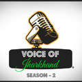 Voice Of Jharkhand - Season 2