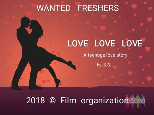 Freshers wanted for TV series and film &quot; Love Love Love &quot;