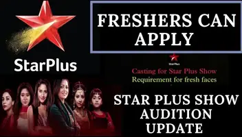 Star plus auditions for new upcoming tv serial - 8-9 months continuity